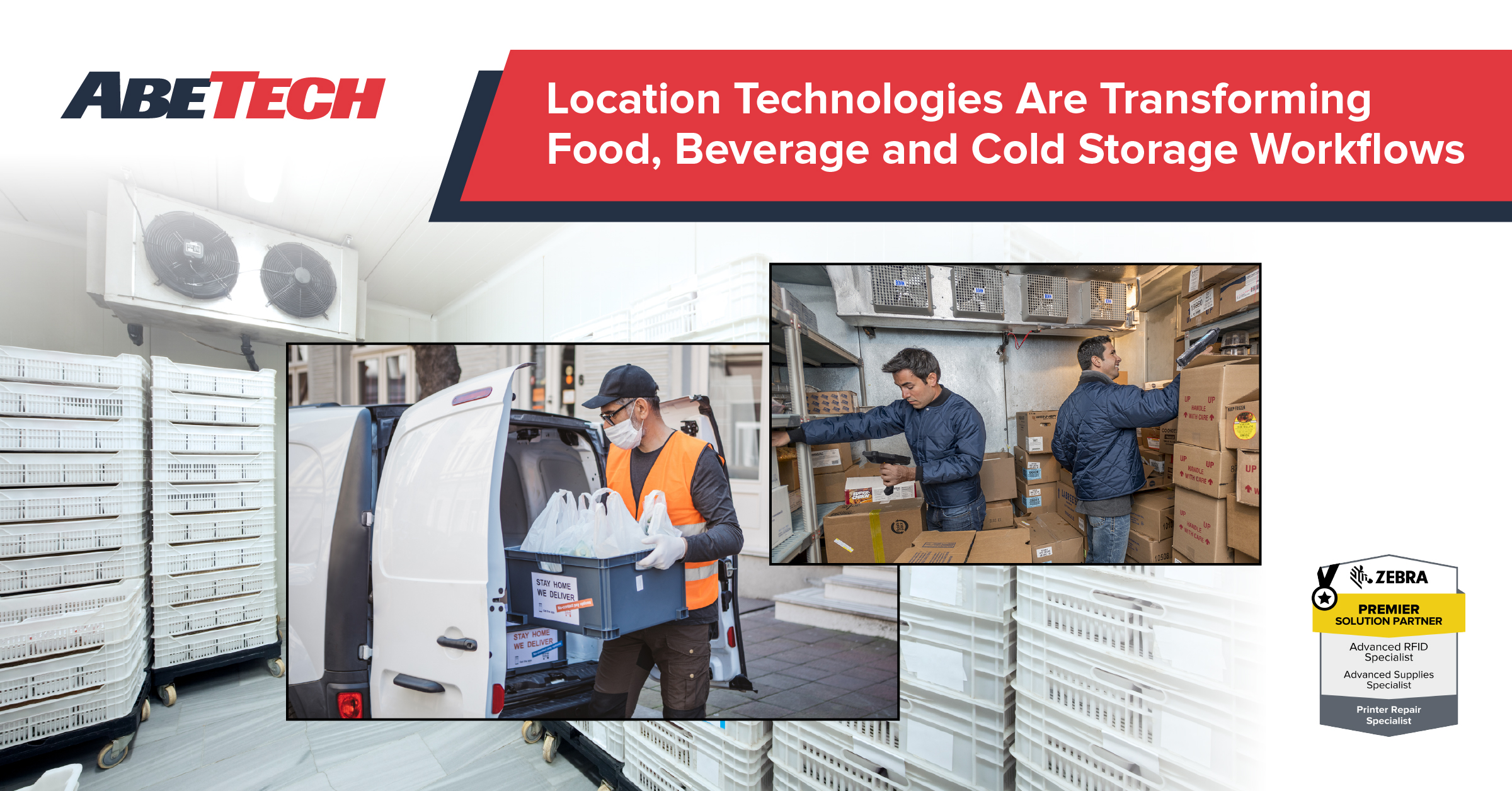 Location Technologies for Food and Beverage and Cold Storage